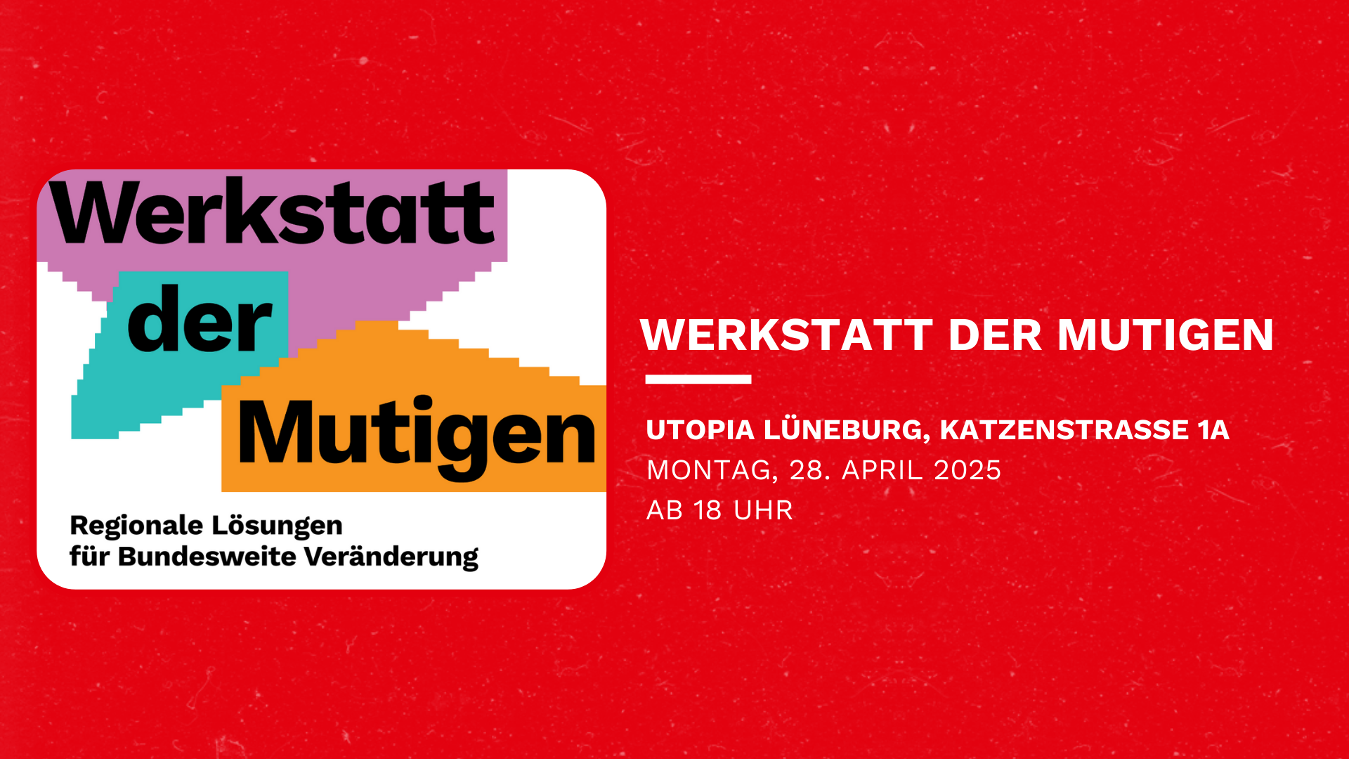 Werkstatt der Mutigen April